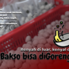 bakso bisa digoreng ya
